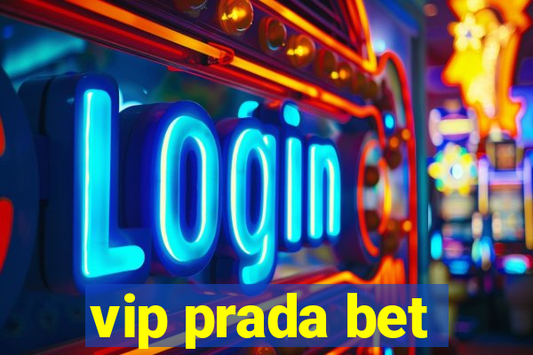 vip prada bet